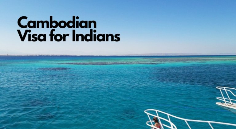 Seamless Journeys: Securing Your Cambodian Visa for Indians Made Easy